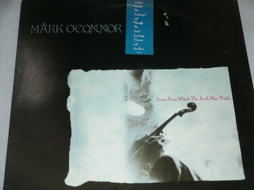 Mark O'Connor - Stone From Which The Arch Was Made (LP, Album)