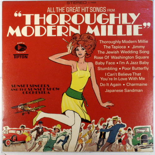 Sunset Singers And The Sunset Show Orchestra - All The Great Hit Songs From Thoroughly Modern Millie (LP, Album)