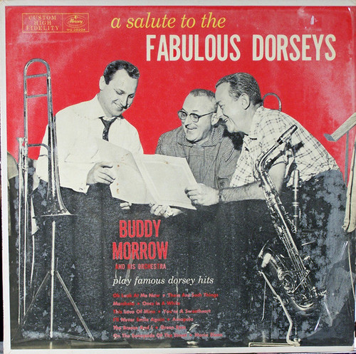 Buddy Morrow And His Orchestra - A Salute To The Fabulous Dorseys - Mercury - MG 20204 - LP, Album 872688041