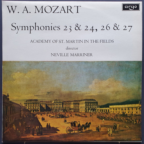 W. A. Mozart*, Academy Of St. Martin-in-the-Fields* Director Neville Marriner* - Symphonies 23 & 24, 26 & 27 (LP)