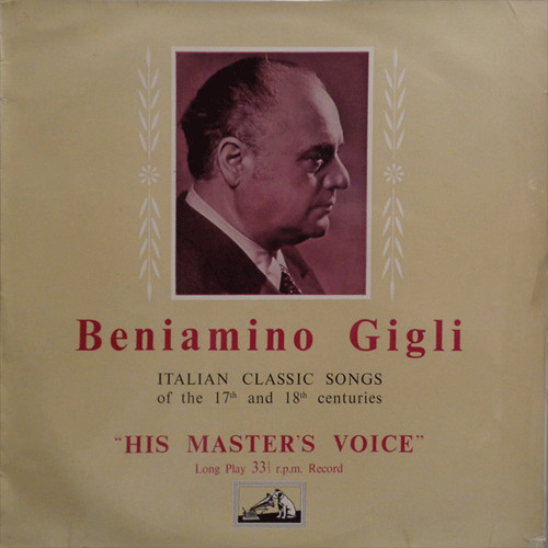 Beniamino Gigli - Italian Classic Songs Of The 17th And 18th Century (LP, Mono)