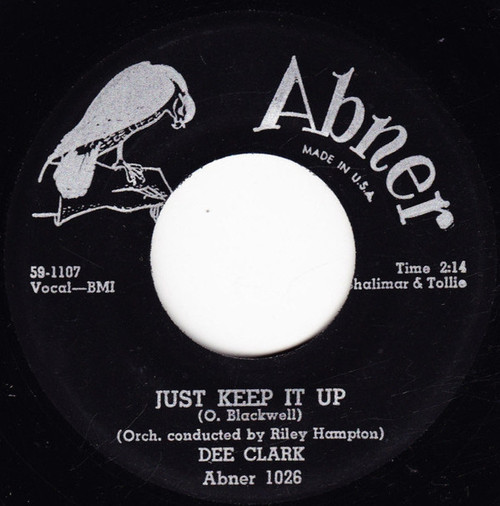 Dee Clark - Just Keep It Up (7", Single)