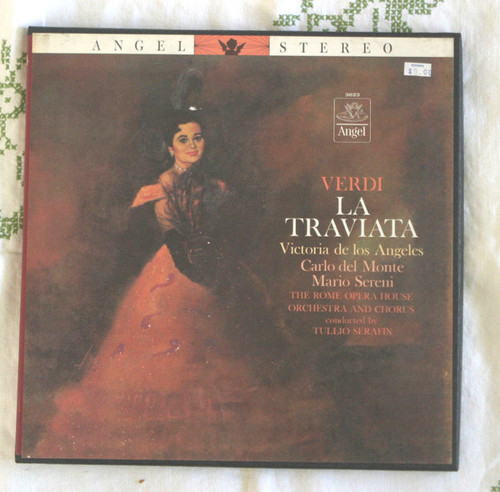 Giuseppe Verdi - Victoria De Los Angeles, Carlo Del Monte, Mario Sereni With The Orchestra Del Teatro Dell'Opera Di Roma And Coro Del Teatro Dell'Opera Di Roma Conducted By Tullio Serafin - La Traviata - Angel Records - 3623 - 3xLP 877145102