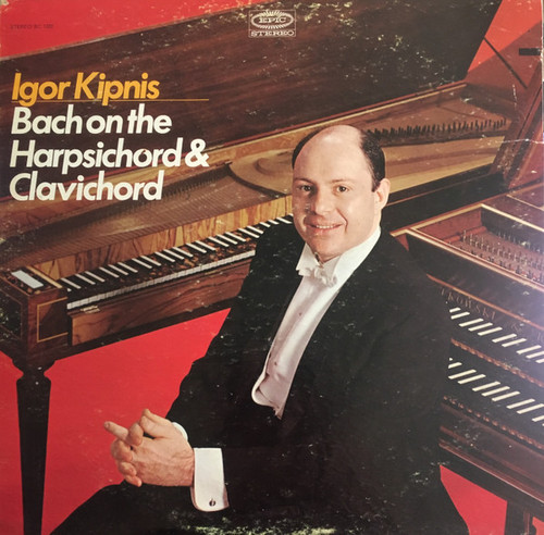 Igor Kipnis / Bach* - Bach on the Harpsichord and Clavichord (LP)