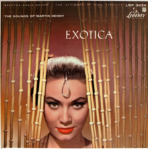 Martin Denny - Exotica - Liberty - LRP 3034 - LP, Album, Mono 883313082