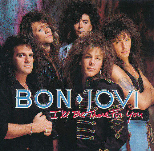 Bon Jovi - I'll Be There For You (7", Single, Styrene, Car)