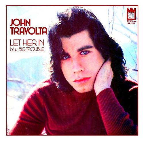John Travolta - Let Her In (7", Single, Ind)