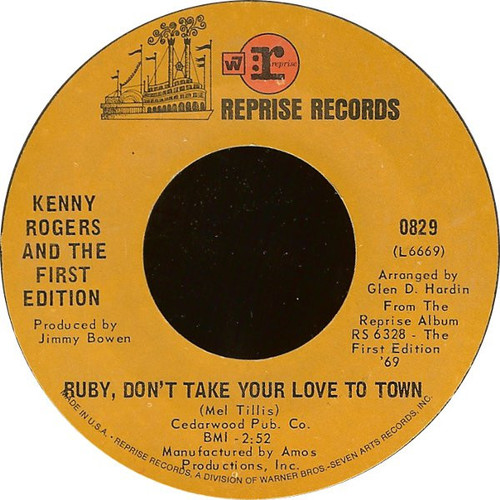 Kenny Rogers And The First Edition* - Ruby, Don't Take Your Love To Town (7", Single, Styrene, Pit)