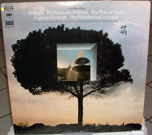 Respighi* : Ormandy* - The Philadelphia Orchestra - Respighi: The Fountains Of Rome / The Pines Of Rome (LP, Album)