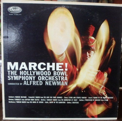 The Hollywood Bowl Symphony Orchestra Conducted By Alfred Newman - Marche! (LP, Album, Mono)