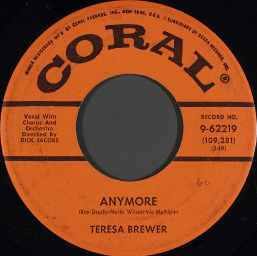 Teresa Brewer - Anymore - Coral - 9-62219 - 7", Glo 884598390