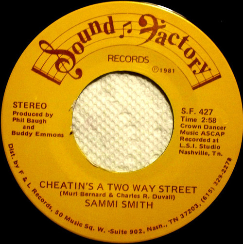 Sammi Smith - Cheatin's A Two Way Street - Sound Factory Records (3) - S.F. 427 - 7", Single 884745928