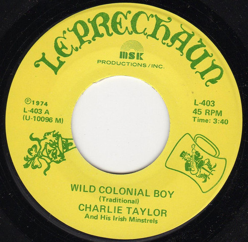 Charlie Taylor And His Irish Minstrels - Wild Colonial Boy / Muirshin Durkin (7", Single)