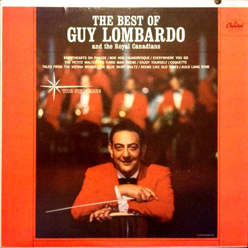 Guy Lombardo And His Royal Canadians - The Best Of Guy Lombardo And The Royal Canadians - Capitol Records, Capitol Records - T1461, T-1461 - LP, Comp, Mono 885632959