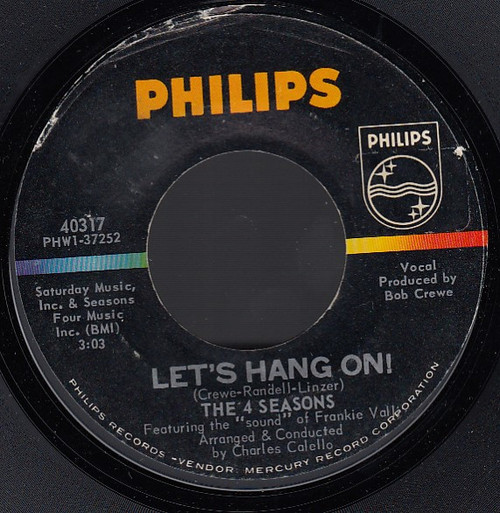 The Four Seasons - Let's Hang On! - Philips - 40317 - 7", Styrene, Ric 886516019