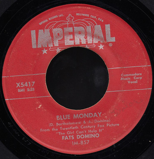 Fats Domino - Blue Monday / What's The Reason I'm Not Pleasing You - Imperial - X5417 - 7", Mono 886611835