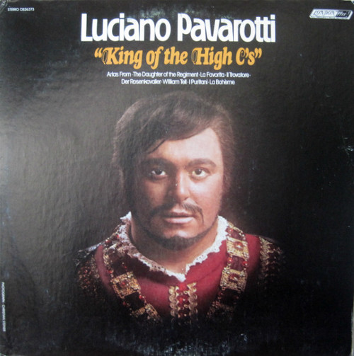 Luciano Pavarotti - King Of The High C's - London Records, London Records - OS26373, OS 26373 - LP, Comp 887096574