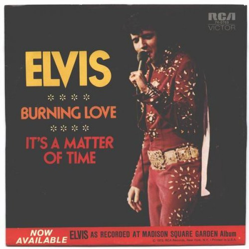 Elvis Presley - Burning Love / It's A Matter Of Time - RCA Victor - 74-0769 - 7", Single, Roc 887098331