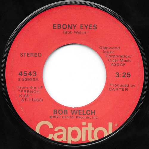 Bob Welch - Ebony Eyes (7", Single)