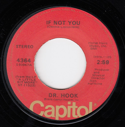 Dr. Hook - If Not You / Bad Eye Bill (7", Single, Jac)