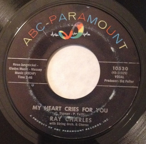 Ray Charles - Baby, Don't You Cry (The New Swingova Rhythm) / My Heart Cries For You (7", Single)