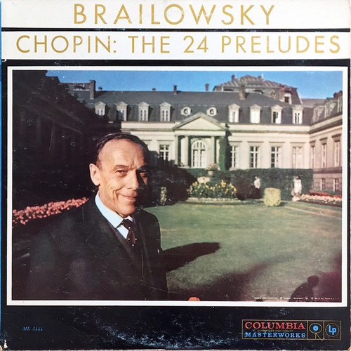 Alexander Brailowsky, Fr√©d√©ric Chopin - The 24 Preludes - Columbia Masterworks - ML 5444 - LP 889294101
