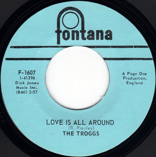 The Troggs - Love Is All Around / When Will The Rain Come (7", Single, Styrene, Mer)