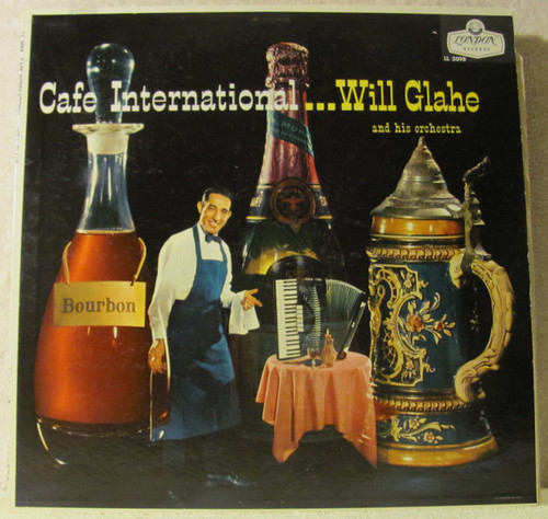 Will Glahe And His Orchestra* - Cafe International (LP, Album)