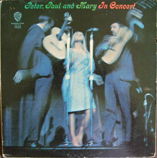 Peter, Paul & Mary - In Concert - Warner Bros. Records - 2W 1555 - 2xLP, Mono 890764931