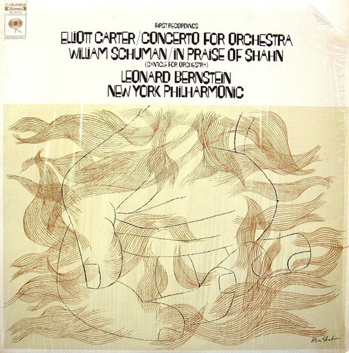 Elliott Carter / William Schuman, Leonard Bernstein, New York Philharmonic* - Concerto For Orchestra / In Praise Of Shahn (Canticle For Orchestra) (LP)