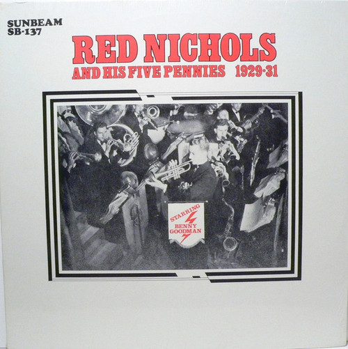 Red Nichols And His Five Pennies - Red Nichols And His Five Pennies 1929-31 Featuring Benny Goodman (LP, Comp)