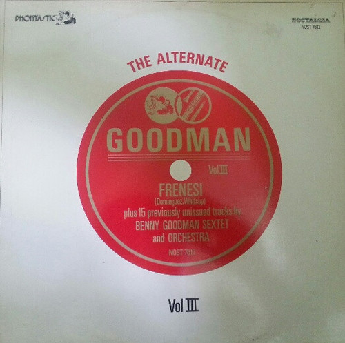 Benny Goodman - The Alternate Goodman - Vol. III (LP, Comp, Mono)