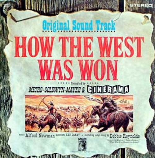 Alfred Newman, Debbie Reynolds, Ken Darby - How The West Was Won, Original Soundtrack - MGM Records - 1E5ST - LP 892489880