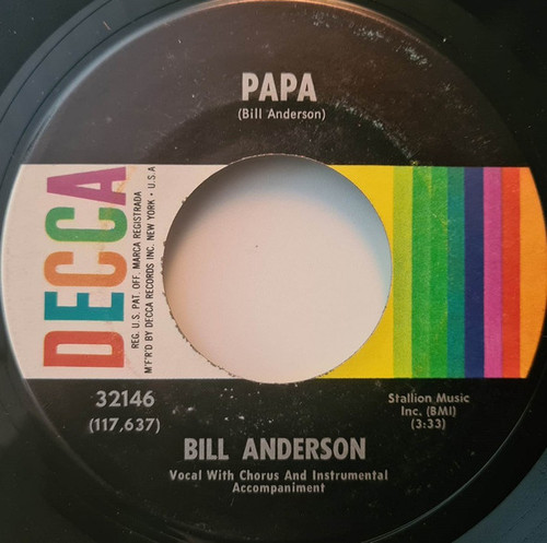 Bill Anderson (2) - Papa - Decca - 32146 - 7", Single 892552673