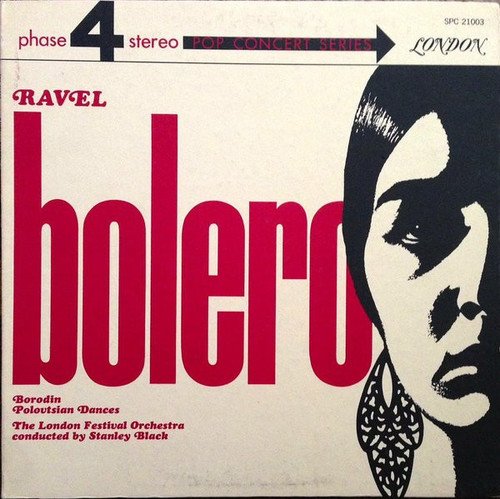 Ravel* / Borodin* - The London Festival Orchestra Conducted By Stanley Black - Bolero / Polovtsian Dances (LP, Album, Gat)