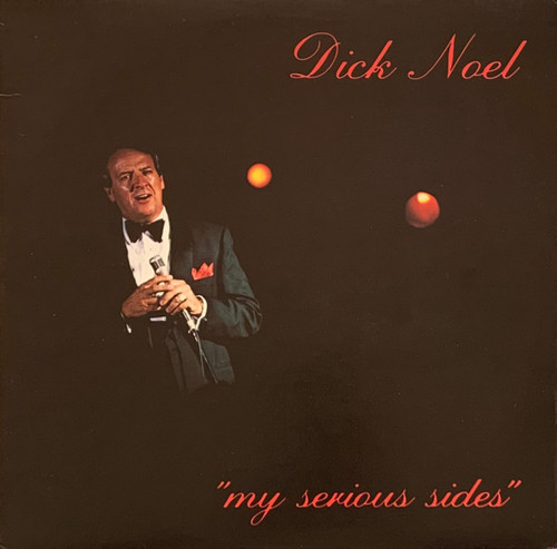 Dick Noel - My Serious Sides (LP)