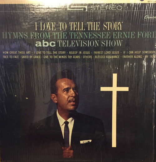Tennessee Ernie Ford - I Love To Tell The Story (Hymns From The Tennessee Ernie Ford ABC Television Show) - Capitol Records, Capitol Records - ST 1751, ST-1751 - LP, Album, Comp, RE 894485269