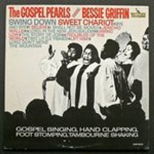 The Gospel Pearls starring Bessie Griffin - Gospel Singing, Hand Clapping, Foot Stomping, Tambourine Shaking (LP, Promo)