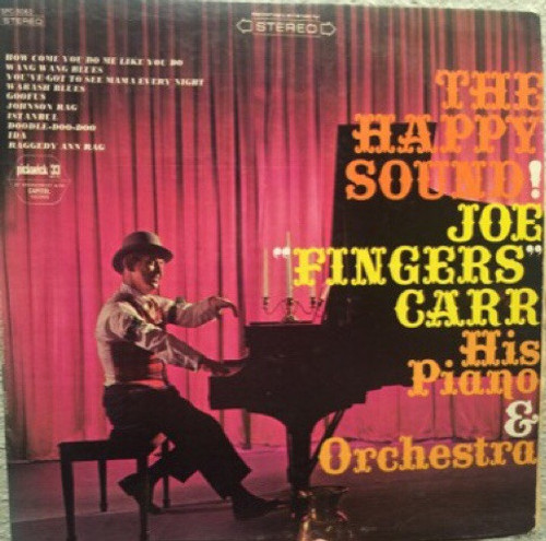 Joe "Fingers" Carr His Piano & Orchestra* - The Happy Sound (LP)