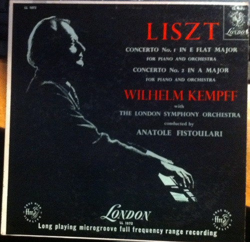 Liszt* - Wilhelm Kempff With The London Symphony Orchestra Conducted By Anatole Fistoulari - Piano Concerto No. 1 / Piano Concerto No. 2 (LP, Album)