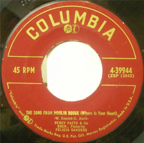 Percy Faith & His Orchestra - The Song From Moulin Rouge / Swedish Rhapsody - Columbia - 4-39944 - 7", Single, Styrene 896740123