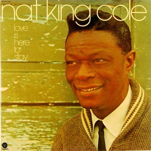 Nat King Cole - Love Is Here To Stay (LP, Comp, Club, Gat)