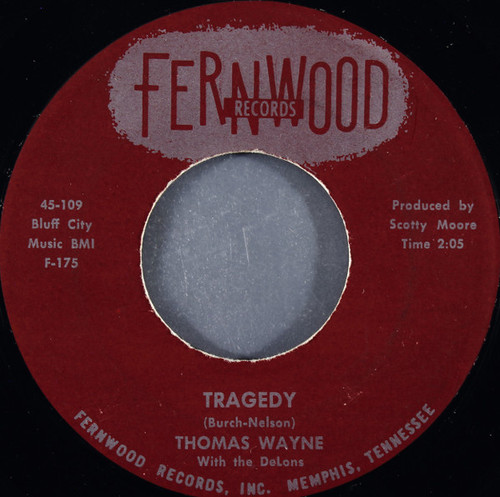 Thomas Wayne With The DeLons - Tragedy  (7")