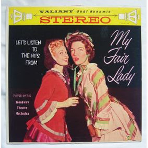 Broadway Theatre Orchestra - Let's Listen to the Hits from My Fair Lady (LP, Comp, Mono)