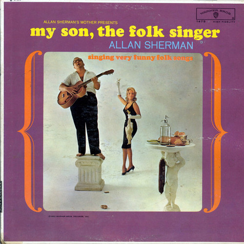 Allan Sherman - My Son, The Folk Singer - Warner Bros. Records - W 1475 - LP, Album, Mono 899302485