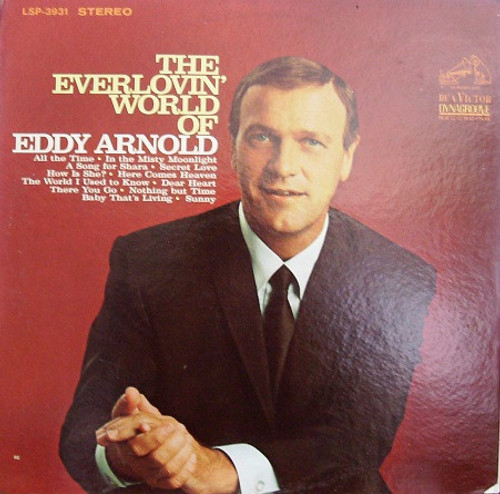 Eddy Arnold - The Everlovin' World Of Eddy Arnold (LP, Album, RE)