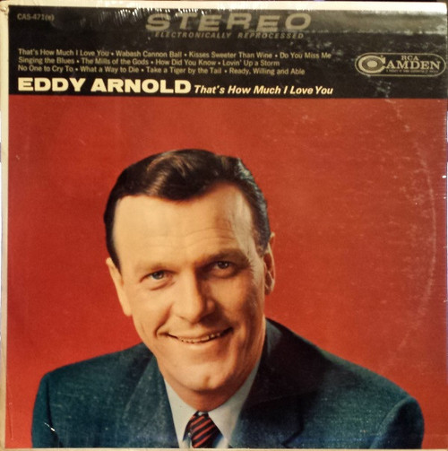 Eddy Arnold - That's How Much I Love You - RCA Camden, RCA Camden - CAS-471(e), CAS 471(e) - LP, Album, Ind 900807662