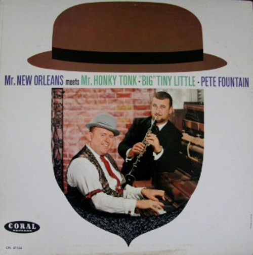 Pete Fountain / "Big" Tiny Little - Mr. New Orleans Meets Mr. Honky Tonk - Coral - CRL 57334 - LP, Album, Mono 903116840