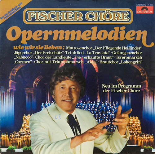 Fischer Chöre - Opernmelodien (LP, Album)