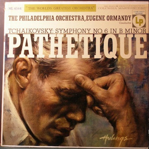 The Philadelphia Orchestra, Eugene Ormandy - Tchaikovsky* - Symphony No. 6 In B Minor ("Pathétique") (LP, Mono, RE)